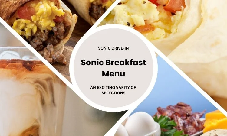 Sonic Breakfast Menu 2024 - Sonic Drive In Menu Prices